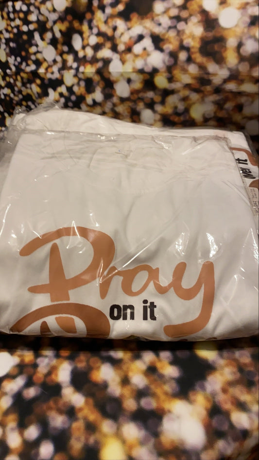 Pray on it white TShirts